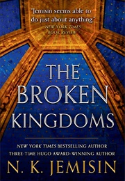 The Broken Kingdoms (N. K. Jemisin)