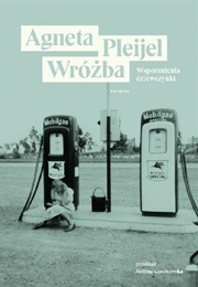 Wróżba, Wspomnienia Dziewczynki (Agneta Pleijel)