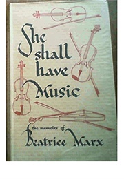 She Shall Have Music (Beatrice Marx)