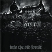 Old Forest - Into the Old Forest