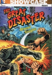 Showcase Presents: The Great Disaster Featuring the Atomic Knights (John Broome)