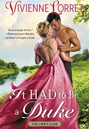 It Had to Be a Duke (Vivienne Lorret)
