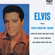 Your Cheatin' Heart - Elvis Presley