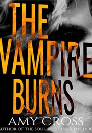 The Vampire Burns (Amy Cross)