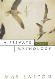 A Private Mythology: Poems (May Sarton)