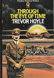 Through the Eye of Time (Trevor Hoyle)