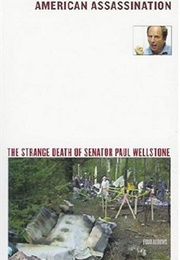 American Assassination: The Strange Death of Senator Paul Wellstone (James H. Fetzer, Four Arrows)