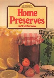 Home Preserves (Jackie Burrow)