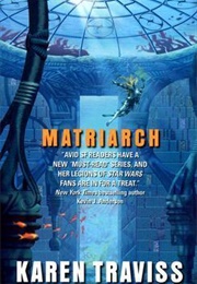 Matriarch (Karen Traviss)