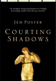Courting Shadows (Jem Poster)