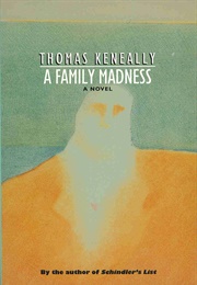 A Family Madness (Thomas Keneally)