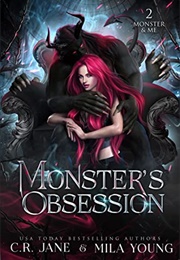 Monster&#39;s Obsession (C.R. Jane ,  Mila Young)