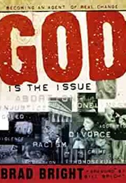 God Is the Issue (Brad Bright)