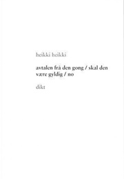 Avtalen Frå Den Gong/Skal Den Vere Gyldig/No (Heikki Heikki)