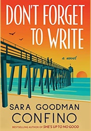 Don&#39;t Forget to Write (Sara Goodman Confino)