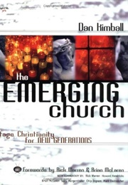 The Emerging Church: Vintage Christianity for New Generations (Dan Kimball)