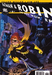 All-Star Batman & Robin, the Boy Wonder; #6 (Sep 2007) (Frank Miller, Jim Lee)