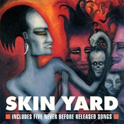 Skin Yard (Skin Yard, 1987)