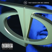 They Never Saw Me Coming (TQ, 1998)