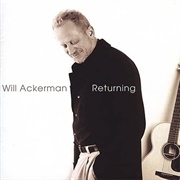 William Ackerman - Returning