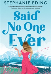 Said No One Ever (Stephanie Eding)