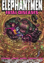 Elephantmen: Fatal Diseases (Richard Starkings)