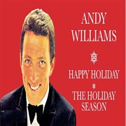 Happy Holiday/The Holiday Season - Andy Williams