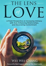 The Lens of Love (Wei Wei Chang)