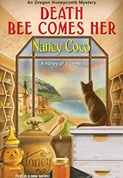 Death Bee Comes Her (Nancy Coco)