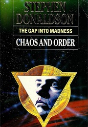 The Gap Into Madness: Chaos and Order (Stephen R. Donaldson)
