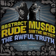 Abstract Rude &amp; Musab - The Awful Truth