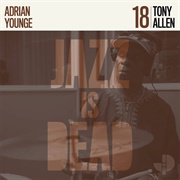 Adrian Younge &amp; Ali Shaheed Muhammad - Tony Allen Jazz Is Dead 018