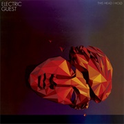 Electric Guest - This Head I Hold - Single