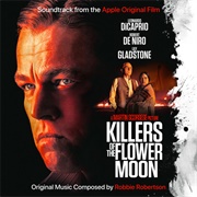 Killers of the Flower Moon (Soundtrack) (Robbie Robertson, 2023)