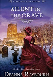 Silent in the Grave (Deanna Raybourn)