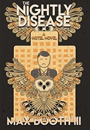 The Nightly Disease (Max Booth III)