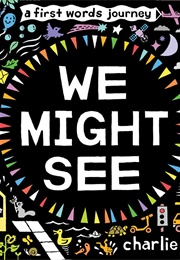 We Might See (Charlie Mylie)