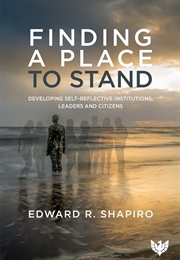 Finding a Place to Stand (Edward R. Shapiro)