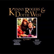 Til I Can Make It on My Own - Kenny Rogers & Dottie West