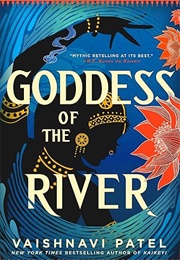 Goddess of the River (Vaishnavi Patel)
