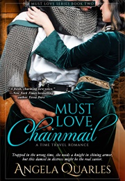 Must Love Chainmail (Angela Quarles)