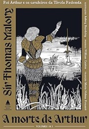A Morte De Arthur (Thomas Malory)