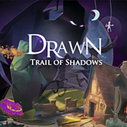 Drawn: Trail of Shadows