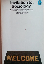 Invitation to Sociology (Peter L. Berger)