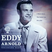 I Couldn't Believe It Was True - Eddy Arnold