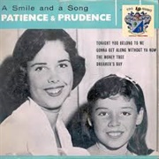 Gonna Get Along Without You Now - Patience & Prudence