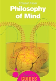 Philosophy of Mind (Edward Feser)