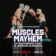 Muscles and Mayhem