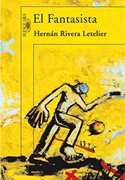 El Fantasista (Hernan Rivera Letelier)