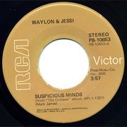 Suspicious Minds - 	Waylon Jennings & Jessi Colter